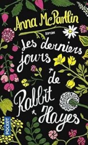 les derniers jours de Rabbit Hayes Voyager par les mots Irlande les derniers jours de Rabbit Hayes